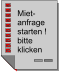 Miet-   anfrage   starten !   bitte        klicken